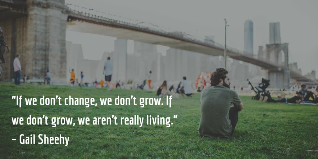 KateNasser's tweet photo. RT @sajuks “If we don’t change, we don’t grow. If we don’t grow, we aren’t really living.” – Gail Sheehy #quotes #inspiration #HandlingChange #PeopleSkills #FF https://t.co/j85uSsSkKO
