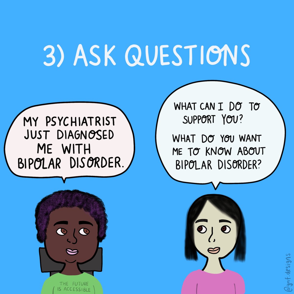 I feel like some people aren’t sure of how to be supportive of someone with mental illness, so I made this small guide on how you can! (part 1)