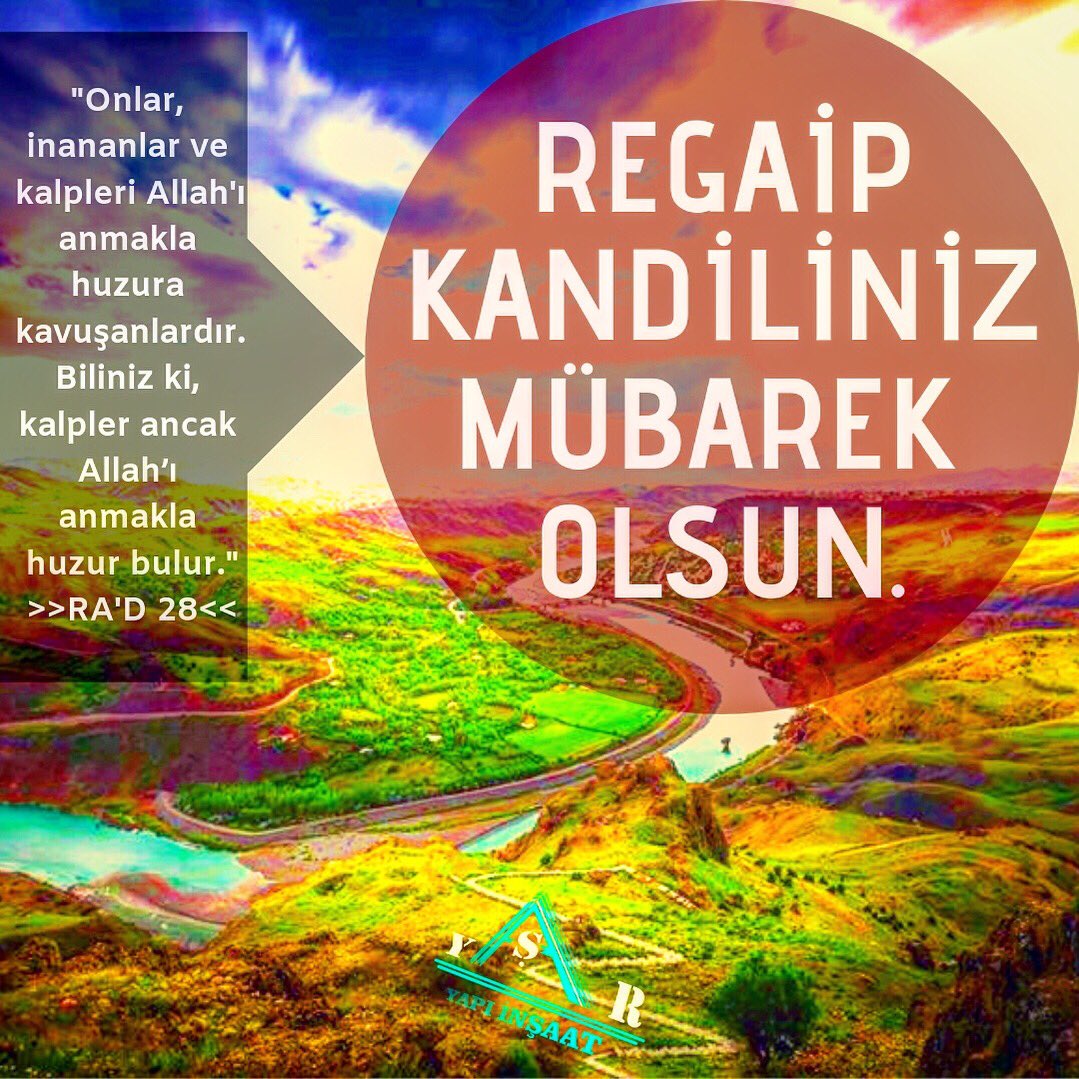 yasaryapiins's tweet photo. “...Biliniz ki, kalpler ancak Allah’ı anmakla huzur bulur.”
REGAİP KANDİLİNİZ MÜBAREK OLSUN.
Yaşar Öztürkmen
-Yaşar Yapı İnşaat
#regaipkandilinizmübarekolsun #RegaipKandili #HayırlıKandiller #yaşaryapıinşaat #yyi #elazığ #palu #kovancılar https://t.co/JEcLzL2Bn3