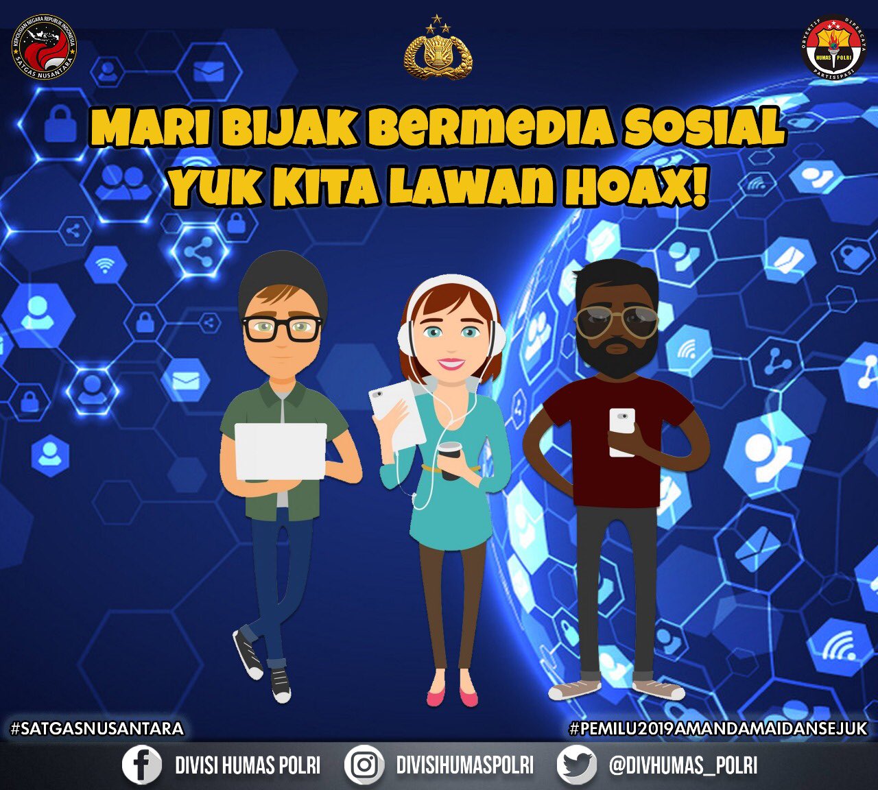Divisi Humas Polri Twitterren Mari Bijak Bermedia Sosial Ayo Bersama Lawan Hoax Polripromoter Polrihumanis Satgasnusantara
