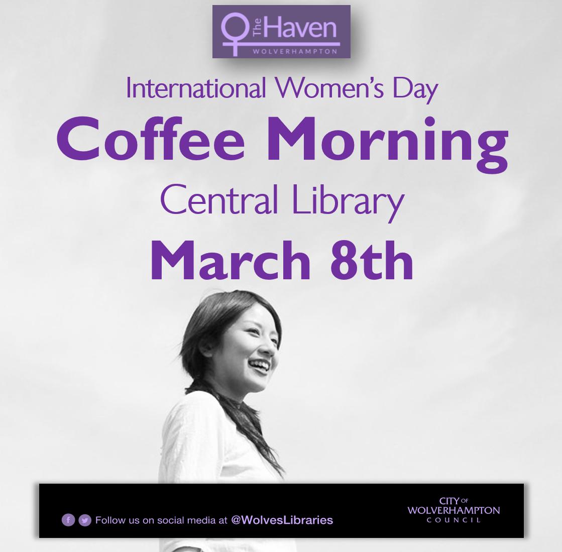 WolvesLibraries's tweet photo. We'll be celebrating #IWD2019 with @TheHavenWton at a special coffee morning at Central library. Join us from 10am tomorrow! #LiveLearnWorkWolves https://t.co/t1dcfa7gHo