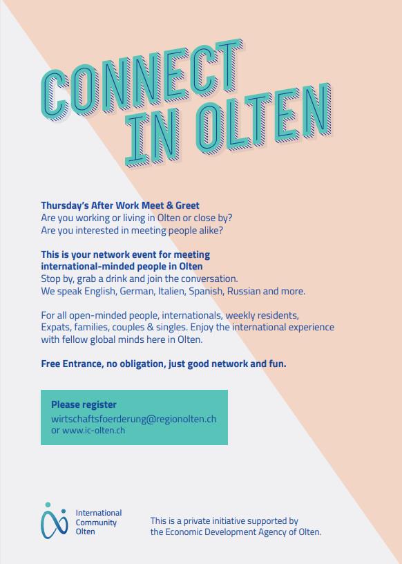 Hi internationals and international-minded locals in Olten!
Join our casual get-together on Thursday, 14.3.19, 18 Uhr @ Mokka-Rubin, Ringstrasse 16, 4600 Olten.
Get connected, meet people and get interesting information. See more and register here: ic-olten.ch