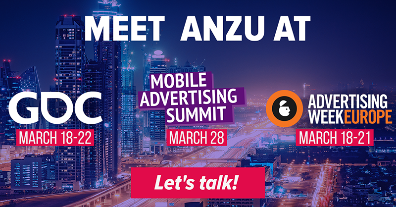 Anzu_io's tweet photo. March is on 🔥 Check our event schedule and come to meet us!

#anzu #digitaladvertising #gdc #AWEurope #adzine https://t.co/XJOMvI3oWS