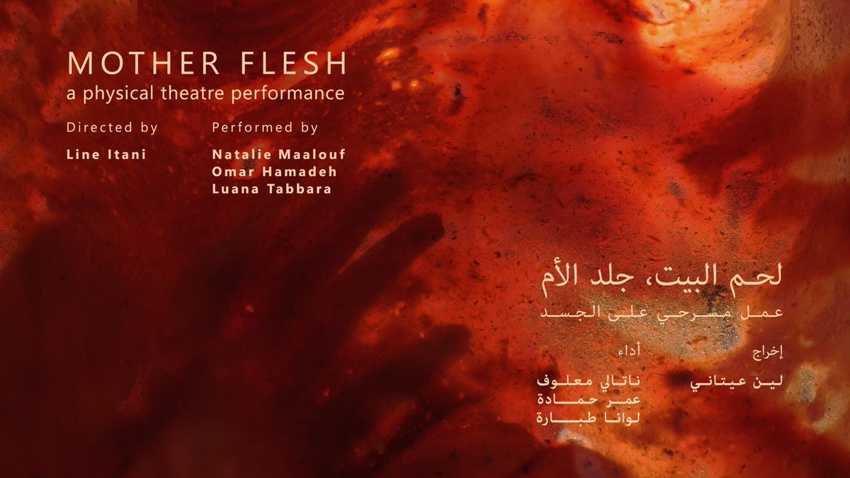 If you're in Beirut don't miss Mother Flesh - لحم البيت، جلد الأم a physical theatre performance, directed by Line Itanii
March 7 &amp; 8 at Mkalles Warehouse

goo.gl/t4Jk9q