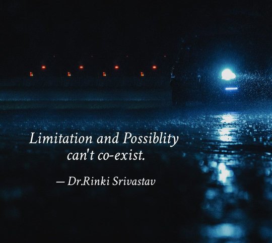 RinkiSrivastav's tweet photo. Both limitation and possibility can't fit in same space at one point of time..
https://t.co/YjPnvauc2a
#HealingQuotes #HolisticCoach #lifecoaching #AvchetanKriya #RinkiSrivastav #HealedLife https://t.co/Hg7RJQJOfI