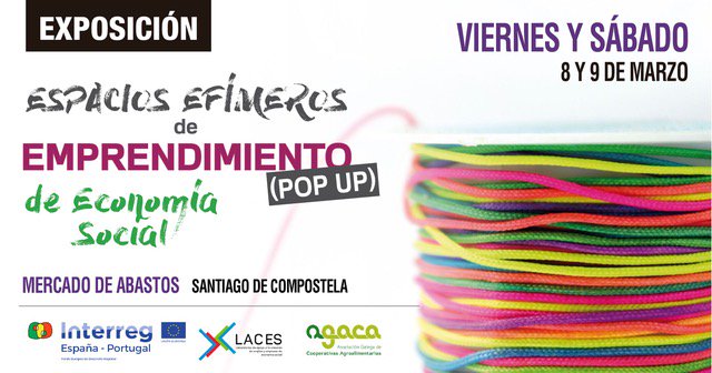 Nova cita coas #cooperativas e a #economiasocial no #PopUp “Espazos Efémeros de #Emprendemento” do proxecto #LACES. Mañá e o sábado vén á <a href="/prazadeabastos/">Mercado Abastos Stgo</a> de #Santiago para coñecer a <a href="/ConservasAnaco/">Conservas ANACO EIL</a>, @Nutreenbio, #Milhulloa, #Dairylac e #Alcrique. 🧐+info: bit.ly/2EUIQjc