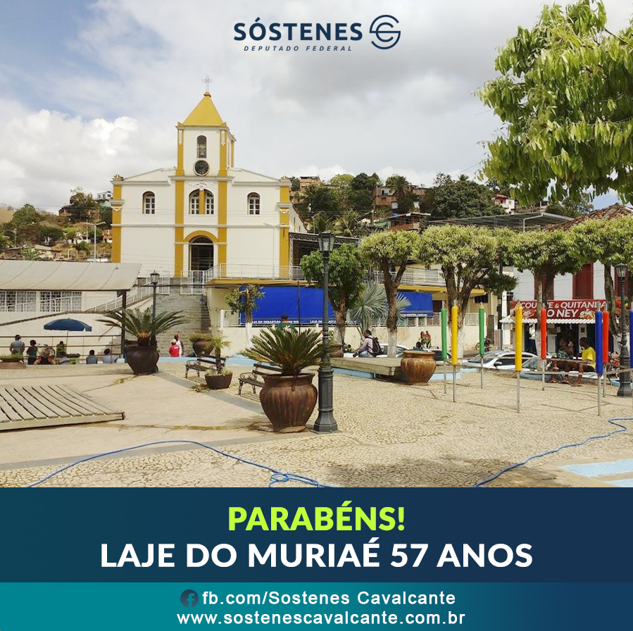 SÓSTENES on X: Parabenizo Laje do Muriaé-RJ por mais um ano de  emancipação. Um forte abraço a todos os moradores. #lajedomuriae  #riodejaneiro #rj  / X