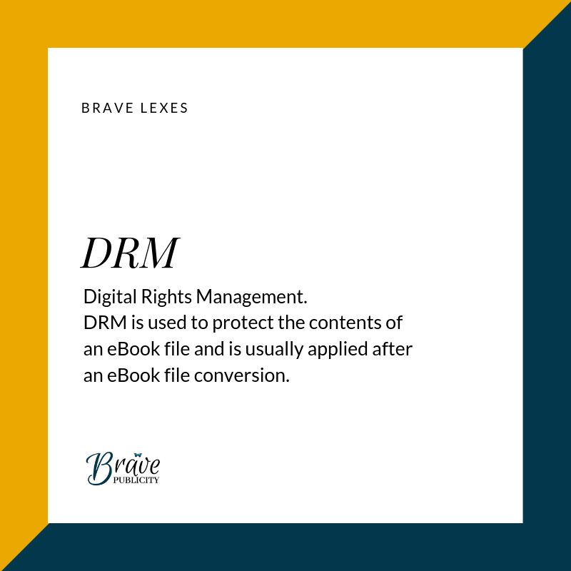 bravepublicity's tweet photo. #BraveLexes.
DRM: Digital Rights Management. DRM is used to protect the contents of an eBook file and is applied after an eBook file conversion.
#BravePublicity #BraveSPEED #Learn #Publisher #DRM #DigitalRightsManagement #Content #DigitalRights #Digital #eBook #PublishingTerms https://t.co/FSeRJWFLSl