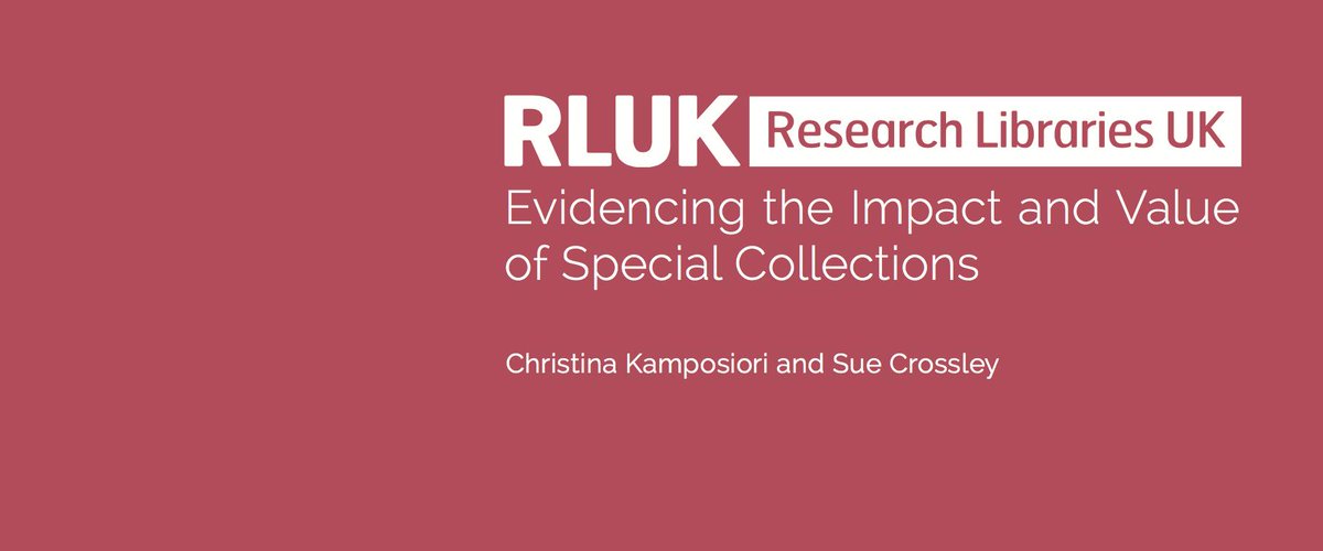 RL_UK's tweet photo. RLUK has published a report on 'Evidencing the impact and value of special collections' #UDCimpact #RLUKSCLN
The report explores how #UDCs help research libraries meet impact goals, & how this impact is evidenced.
Read the report at https://t.co/qYlnBWGxGQ https://t.co/sn9XUxkSj6