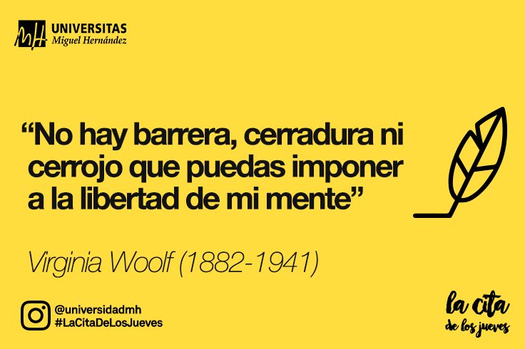 UniversidadMH's tweet photo. «No hay barrera, cerradura ni cerrojo que puedas imponer a la libertad de mi mente» Virginia Woolf (1882-1941)

#LaCitaDeLosJueves 💜 https://t.co/meNyJhDa5p