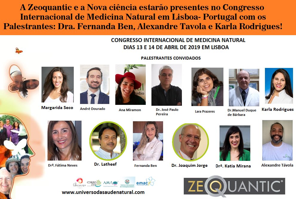 zeoquantic's tweet photo. Zeoquantic Zeolita e Nova Ciência estarão presentes 
no Congresso Internacional de Medicina Natural em Lisboa- Portugal com os Palestrantes: Dra. Fernanda Ben, Alexandre Tavola e Karla Fernanda Rodrigues !
#Portugal #lisboa #terapeutas #zeoquantic #zeolita https://t.co/7rwsfI3eHg