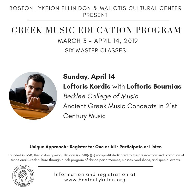 BostonLykeion's tweet photo. Our #GreekMusicEd Program ends Apr 14th with Lefteris Kordis of @BerkleeCollege + #LefterisBournias. More info: https://t.co/Zx22X4kAcW. #BostonLykeion #BLEparea #GreekMusic #traditionalmusic #worldmusic #globalmusic #folkmusic #folkarts #bostonmusicscene #bosarts https://t.co/5xqIthl3gF