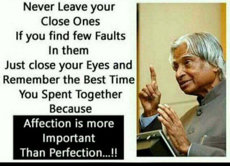 yalurubhargav14's tweet image. Never leave your close ones. If you find few #faults in them just close your eyes and #remember the best time you spent together because #affection is more important than #perfection..😊

#Manaquotations #Bestquotes #Inspirationalquotes #Abdulkalamquotes #APJABDULKALAM
