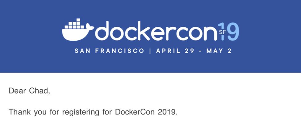 ChadMCrowell's tweet image. I’m so excited to go to my first DockerCon! @DockerCon @DockerConf @Docker 

Really looking forward to @IanColdwater deep dive on a Kubernetes CVE! 

#myfirstdockercon #docker #dockercon2019 #kubernetes #SanFrancisco #containerd #swarm