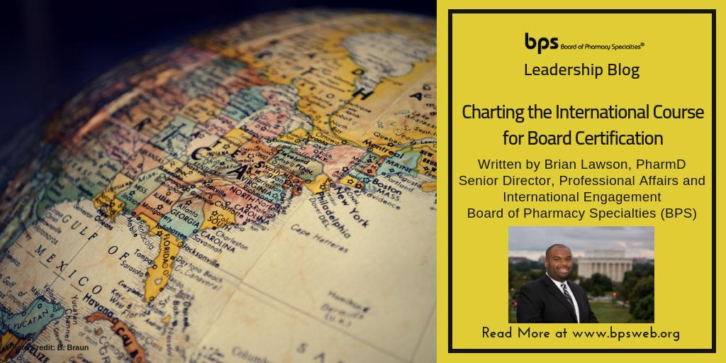 BPSweb's tweet photo. Read the newest BPS Leadership Blog, "Charting the International Course for Board Certification" by Brian Lawson, BPS Sr. Director of Professional Affairs and International Engagement

Read more here: https://t.co/RSF2p6ddRr 

#BPS #BoardofPharmacySpecialties #BPSLeadershipBlog https://t.co/DfFPpv2NKx