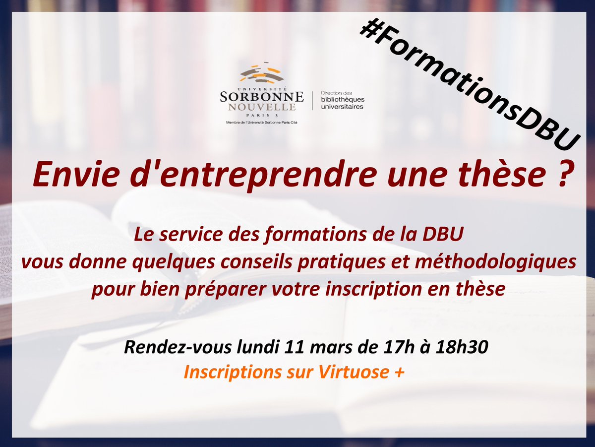 bibliothequeBSN's tweet photo. #FormationsDBU
Envie d'entreprendre une #thèse?
Le service des #formations de la DBU vous donne des conseils pratiques et méthodologiques pour bien préparer votre inscription en thèse

🗓️Lundi 11 mars de 17h à 18h30 salle 147
▶️Inscriptions sur Virtuose +: https://t.co/0S5cxf4IjG https://t.co/zo0YeTw8MN