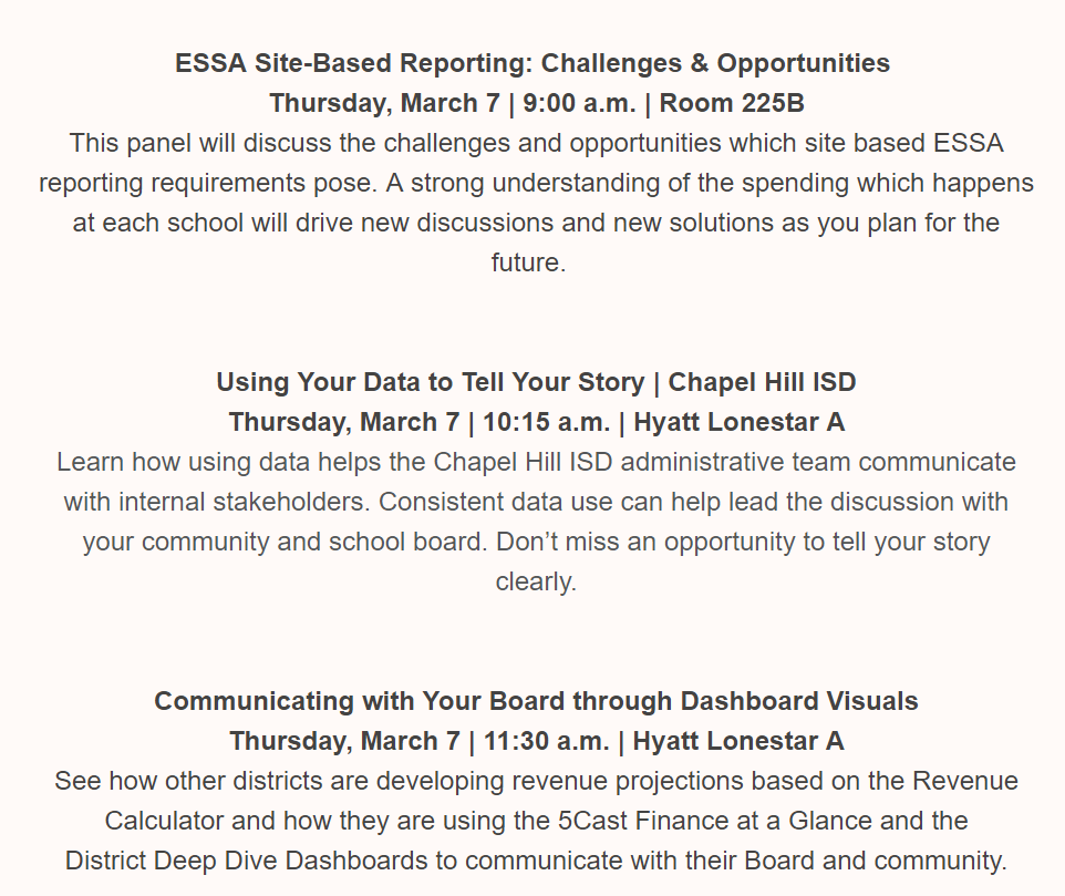 Forecast5's tweet photo. We have 3 great sessions today #TASBO19! "ESSA Site-Based Reporting" at 9am in RM 225B, "Using Data to Tell Your Story" with @ChapelHill_ISD at 10:15am in Hyatt Lonestar A & "Communicating w/ Your Board through Dashboard Visuals" at 11:30am at Hyatt Lonestar A. Booth #823 @tasbo https://t.co/3N6O3pcp1H
