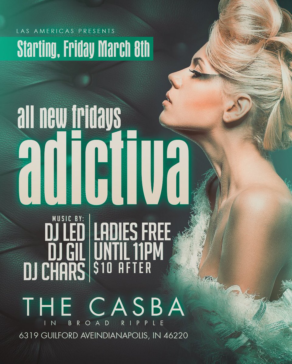 CasbaIndy's tweet photo. Friday! New party 🚨 🚨!!! #adictiva #latin #migente #espanol #djchars #djled #djgil https://t.co/JhNtFHvnDK