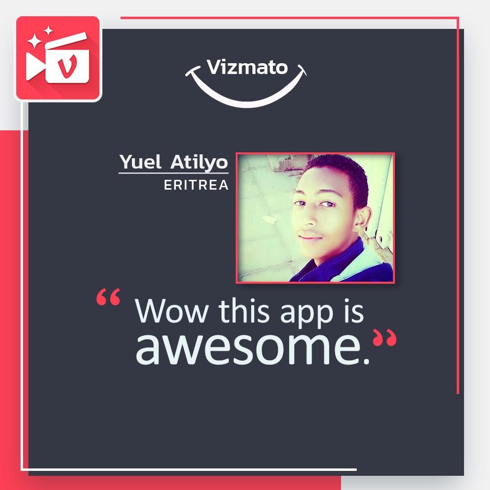 We have a lovely feedback from one of our user.
You can also get featured on our page, all you have to do is send us your review about Vizmato with a photograph, simple!
#VizmatoSmiles #VideoEditor #SlideshowMaker #GifMaker