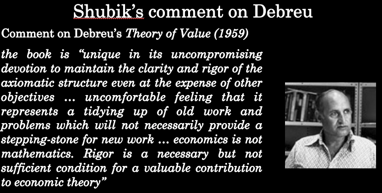 19/ Debreu achieved his Bourbakian dream of unearthing a kind of mathematical “mother structure” for econ devoid of real-world traction in Theory of Value (1959). Achievement was lauded, also criticized (here is Shubik’s review)(on his bourbakism, see  https://www.academia.edu/35881688/The_Pure_and_the_Applied_Bourbakism_Comes_to_Mathematical_Economics)