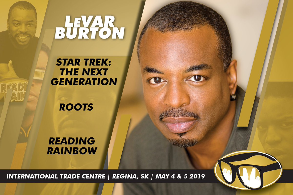 PopConYXE's tweet photo. Guess who is beaming down to #SaskExpo #Regina? #LeVarBurton! The star of #Roots, #StarTrek: The Next Generation and #ReadingRainbow will be joining us in #YQR. Visit https://t.co/sBHaxQNwz1 for full bio and ticket information. #forthefans #GeordiLaForge https://t.co/iZVJAMs35G
