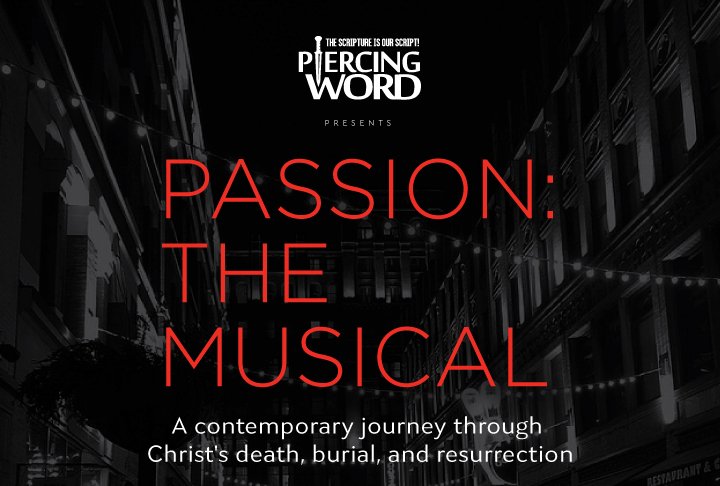 PiercingWord's tweet image. Now performing Passion: The Musical - mailchi.mp/piercingword/h…