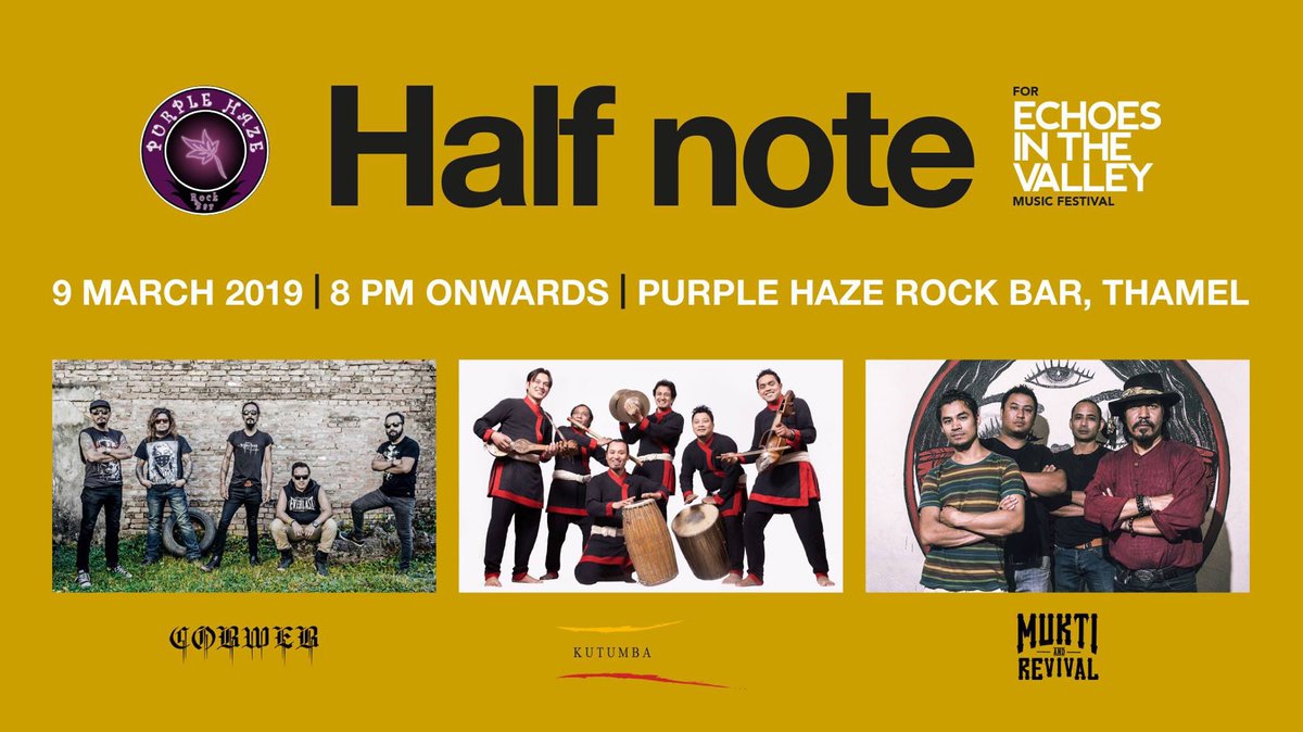 KutumbaOfficial's tweet photo. #Halfnote #fundraiser for #EchoesintheValley #EITV #musicfestival at #PurpleHaze #Rockbar #Thamel, with the #RockandRoll #giants of #Nepal @cobwebnepal & @muktiandrevival #live #concert https://t.co/2VgEVpzvNY