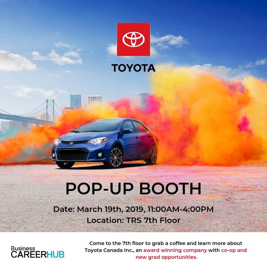 Toyota Canada Inc. will be on campus March 19th from 11-4PM for a pop-up booth! Stop by the 7th floor to learn, grab a coffee and discover more about the award-winning company and their co-op and new grad opportunities!
