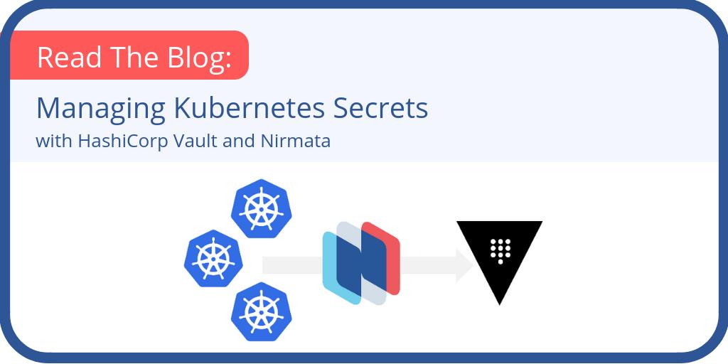 NirmataCloud's tweet photo. Learning more about #Kubernetes this year? Check out our blog on Managing #KubernetesSecrets with @HashiCorp #Vault and Nirmata.
Read here: https://t.co/QANBPbQEDT
#K8s #KubernetesManagement #DynamicSecrets #SecretsManagement https://t.co/GB3Um25mFH