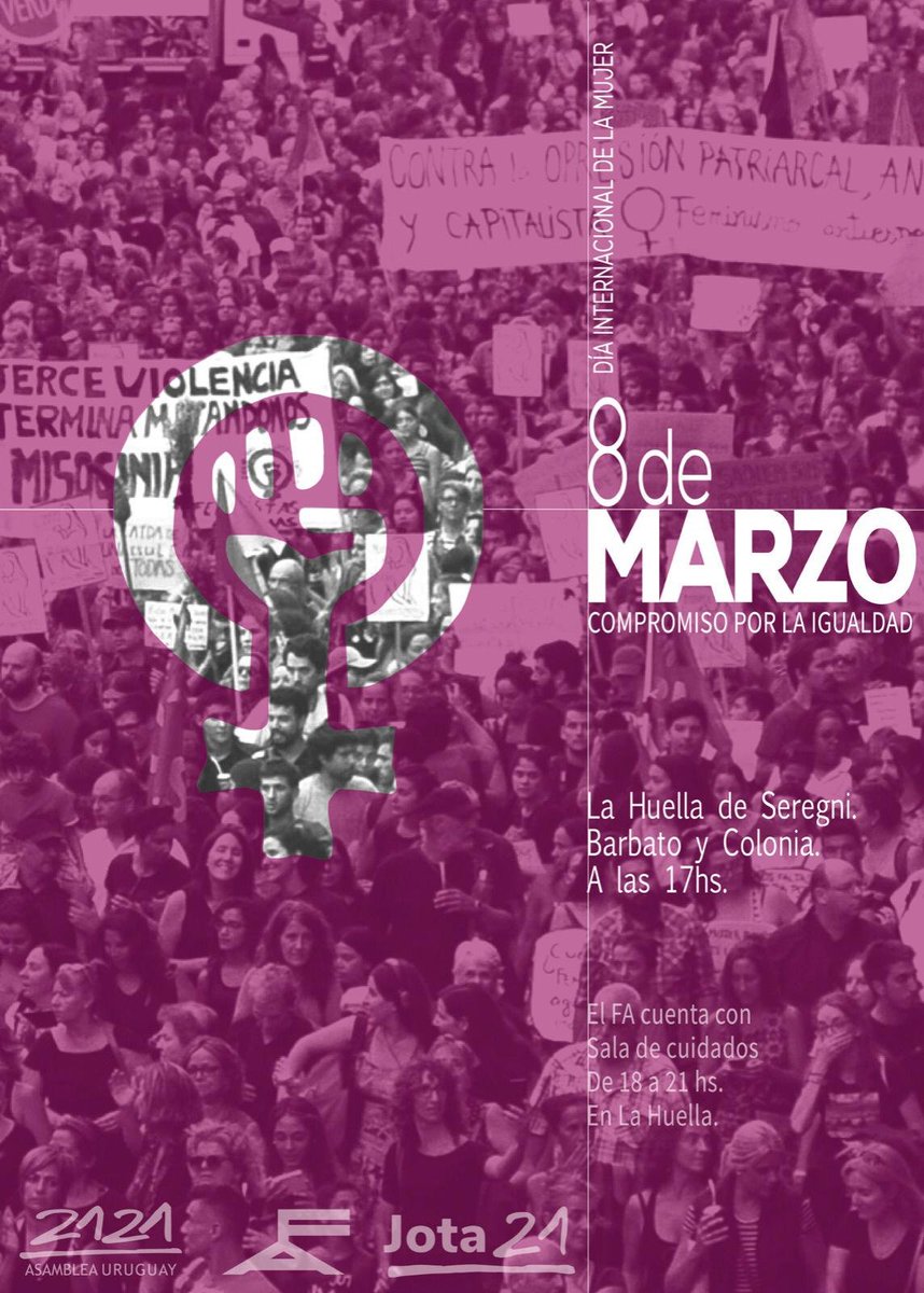#8M #CompromisoPorLaIgualdad 
Nos encontramos en la Huella de Seregni a las 17hs. 
(Sala de cuidados de 18 a 21hs) 
#MujeresAlFrente