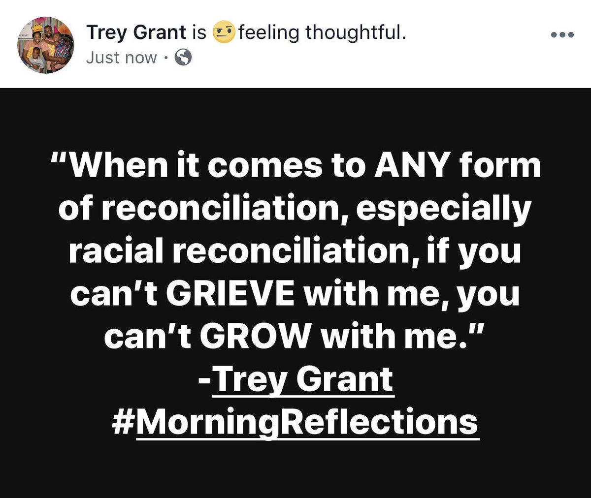 TreyGrant's tweet photo. When it comes to ANY form of reconciliation, especially racial reconciliation if you can’t GRIEVE with me then you can’t GROW with me. https://t.co/AYe9ZbBluD
