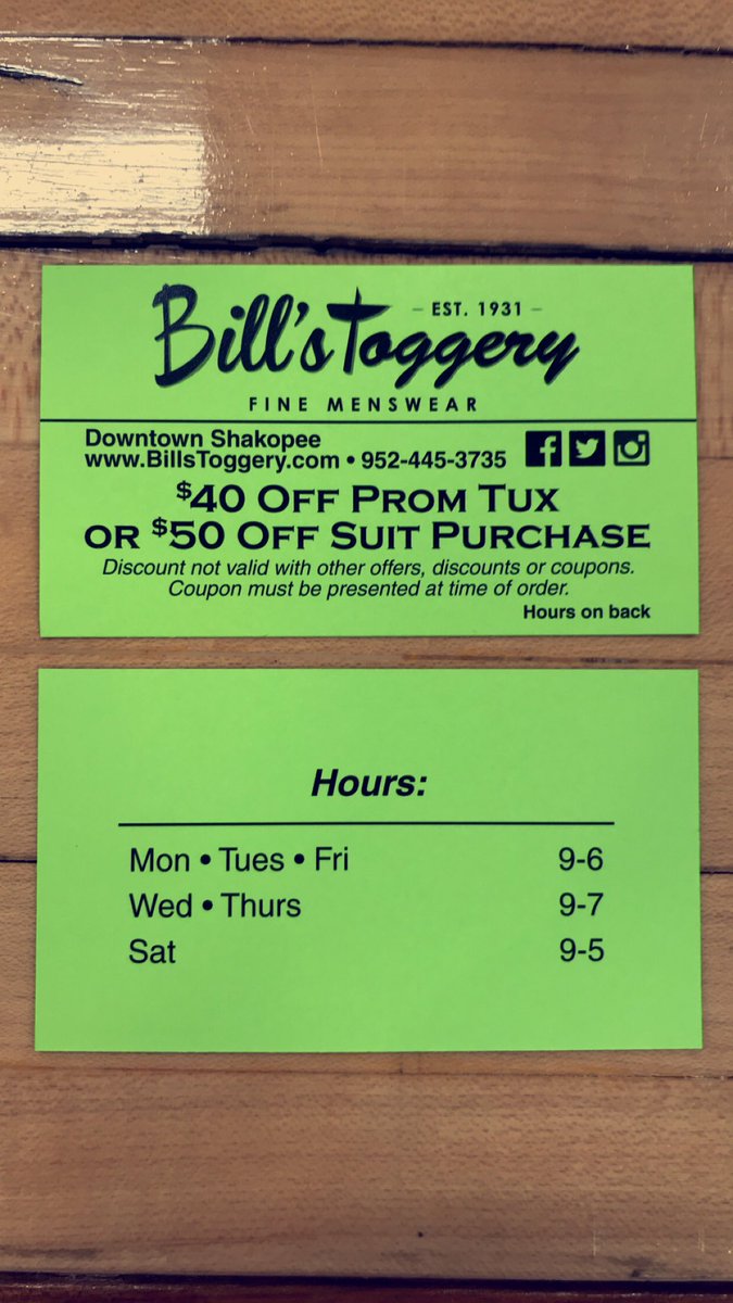 Prom is right around the corner. Make sure to get your prom gear at bills toggery and use this coupon to save money on your purchase. See <a href="/BillsToggery/">Bills Toggery</a> for more!