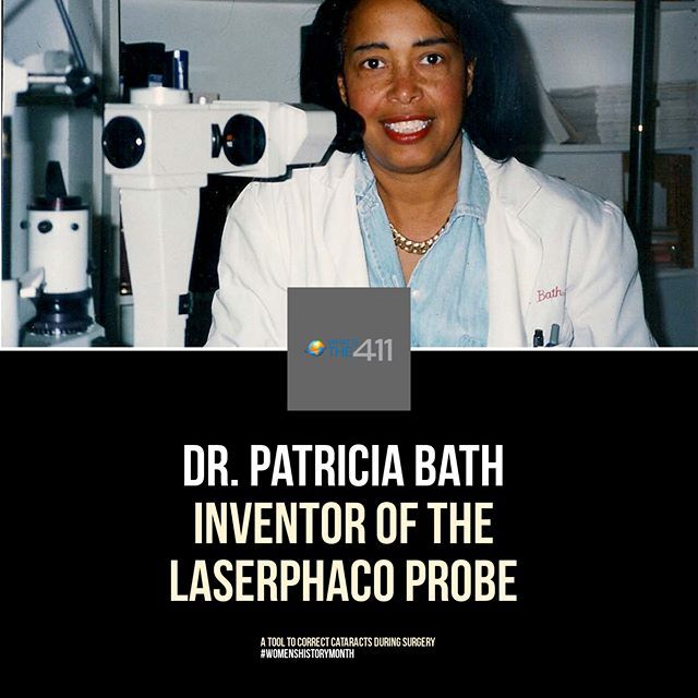 What's The 411 on Twitter: "Dr. Patricia Bath invented & received a patent  for the Laserphaco Probe, a tool used during eye surgery to correct  cataracts, an eye condition that clouds vision