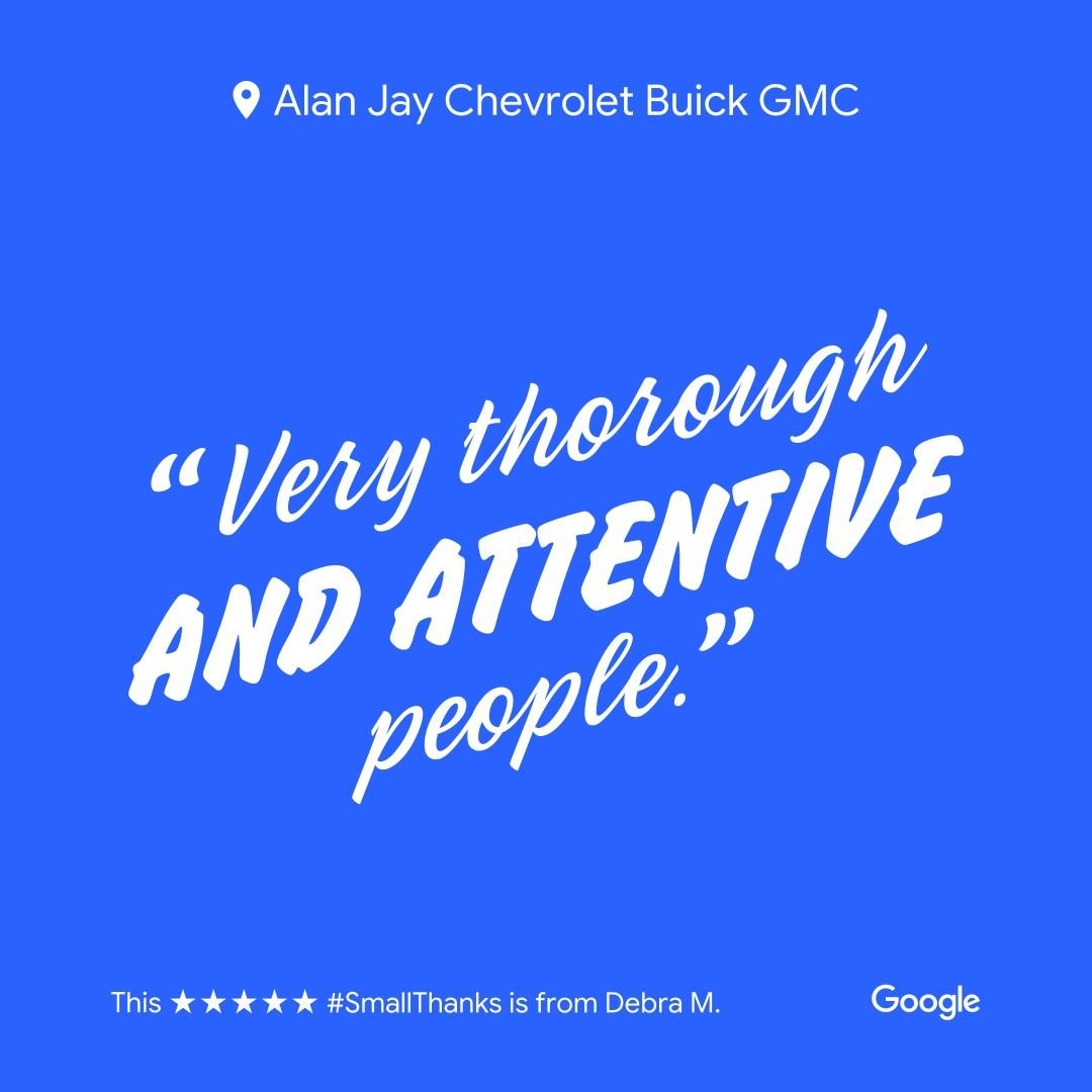 AlanJayGM's tweet photo. Thanks for the kind words, Debra! #SmallThanks #AlanJayChevroletBuickGMC #Chevrolet #Buick #GMC https://t.co/NSEzolCmMq