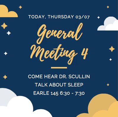 General Meeting 4 is tonight! Swing by to keep collecting your points and learn some helpful information about sleep 🛏 💤