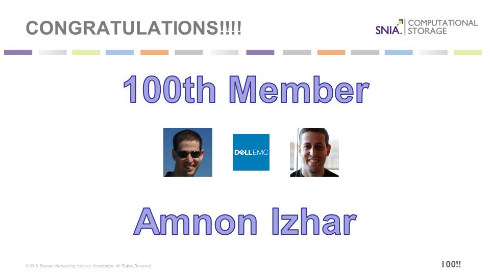 SMShadley's tweet image. As the Chair of the #ComputationalStorage TWG @SNIA I am proud to highlight our 100th member to join... Welcome @aizhar from @DellEMC to the team or industry experts developing #solutions to answer the questions #WhyMoveData!