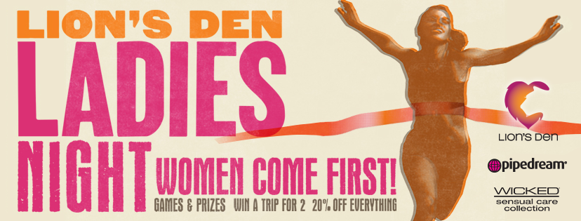 thelionsden's tweet photo. Join us for a Ladies Night Open House powered by @pipedreamtoys &amp; @WickedSensual 💖 For Dates, Times &amp; locations visit https://t.co/P4hiLAtVVt 

#LadiesNight #WomenComeFirst #Games #Prizes #Raffles #Discounts #SexED #Workshops #Refreshments #Vacation #Contest #FREEGifts #LionsDen https://t.co/7Ty3J98YDT