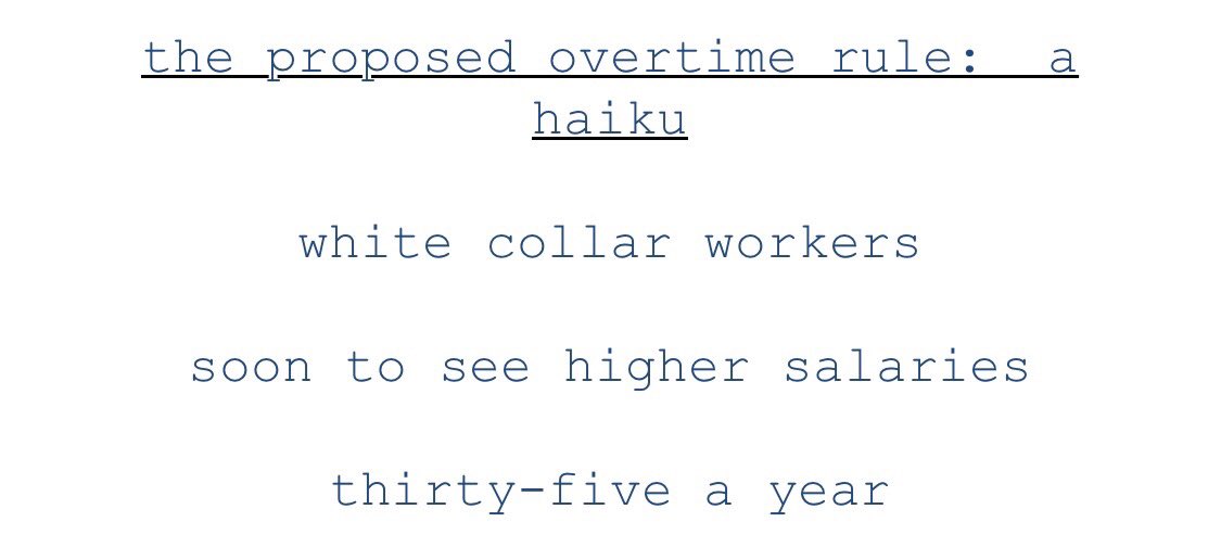 See attached for a refreshing take on the DOL’s proposed new FLSA min salary threshold.  With thanks to our poet lawyer Jeb Gerth.  Details here: dol.gov/newsroom/relea…