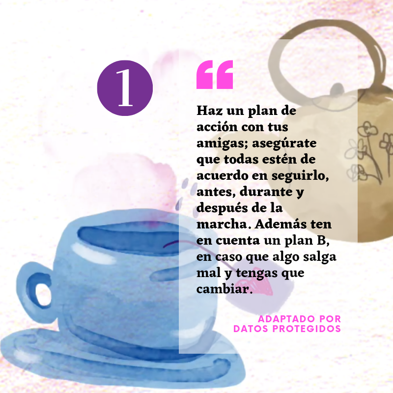 datosprotegidos's tweet image. ¡Para ti y todas nuestras amigas! Elaboramos y adaptamos una serie de recomendaciones para que puedas organizar el antes, durante y después de la marcha #8m. Estos son los consejos que debes considerar antes de asistir. Ya iremos compartiendo las demás. ¡Nos vemos 😎!