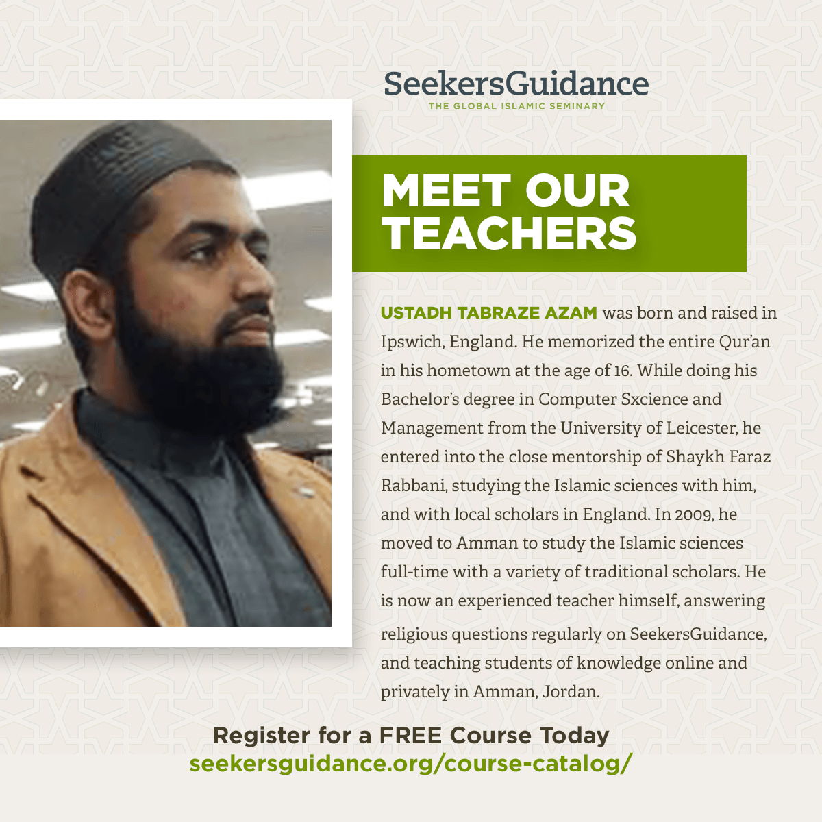 SeekersGuidance's tweet image. Checkout the courses offered by Ustadh Tabraze Azam this term:

Essentials of Worship - seeke.rs/9pur1
Essentials of Halal and Haram - seeke.rs/1sszv
Introduction to Sacred Law - seeke.rs/27bce

Late registrations for #TermOne are still open.