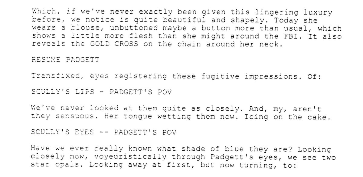 That hint of cleavage Scully was showing when she was going to see Mulder at the beginning of Milagro? Totally scripted and actually quite relevant to the plot of the episode.