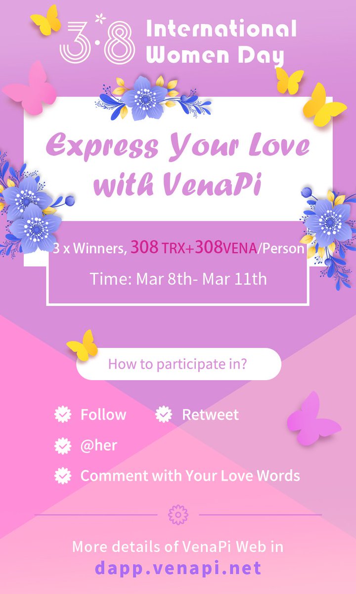 VenaProtocol's tweet photo. 🌺International Women Day
💫Express Your Love with VenaPi #TRON #trx

🌟3x Winners; 308TRX+308Vena/Person
⏲️Time: Mar 8th- Mar 11th

🔎How to participate in?

✅Follow
✅Retweet
✅@her
✅Comment with Your Love Words

More details of VenaPi Web in https://t.co/LfnFo2JHCH https://t.co/N3RoQd6YXu