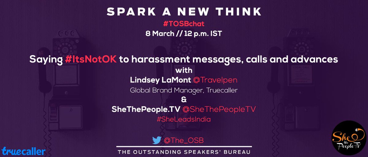 The_OSB's tweet image. 90 minutes to #TOSBchat with special guests, @Travelpen, Global Brand Manager @Truecaller &amp;amp; @shethepeopletv. Today’s topic is &apos;Saying #ItsNotOK to harassment messages, calls and advances&apos; 

#SparkANewThink #BalanceForBetter #IWD2019