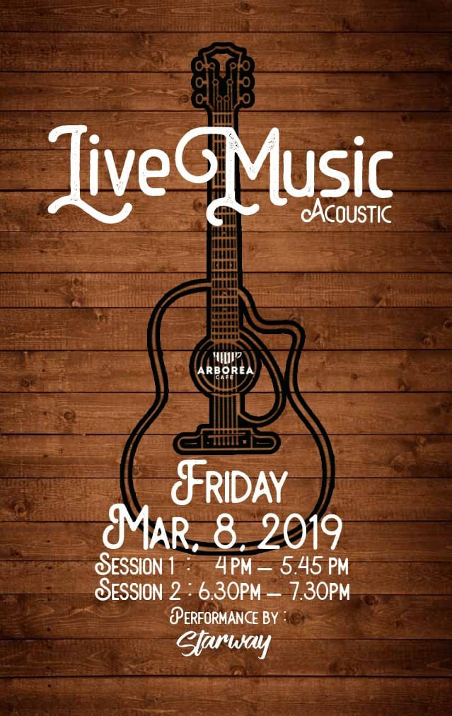 #StarWayGig Today: Friday, March 8 2019. ARBOREA CAFE. Live Music Acoustic.
Session 1 -> 4:00 PM - 5:45 PM
Session 2 -> 6:30 PM - 7:30 PM
FREE