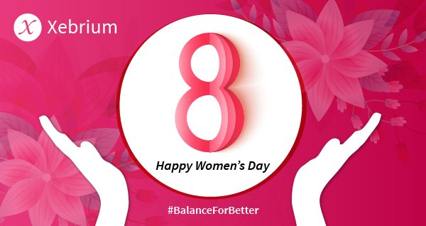 xebrium's tweet image. Collective action and shared ownership for driving gender parity is what makes International Women's Day successful. We at Xebrium wish a very happy women's day and show our support to Balance for Better campaign.

#BalanceForBetter #InternationalWomensDay #Xebrium