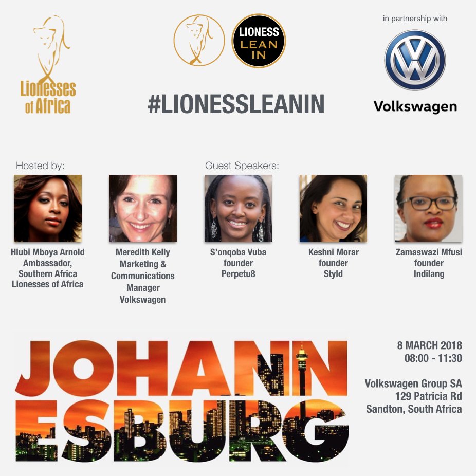 Let's #LIONESSLEANIN Johannesburg! We have a great event lined up for our #womenentrepreneurs on International Women's Day #IWD2019. Hosted by <a href="/HlubiMboya/">Hlubi Mboya-Arnold</a> &amp; in partnership with <a href="/VolkswagenSA/">VolkswagenSA</a>. Prepare to be inspired!