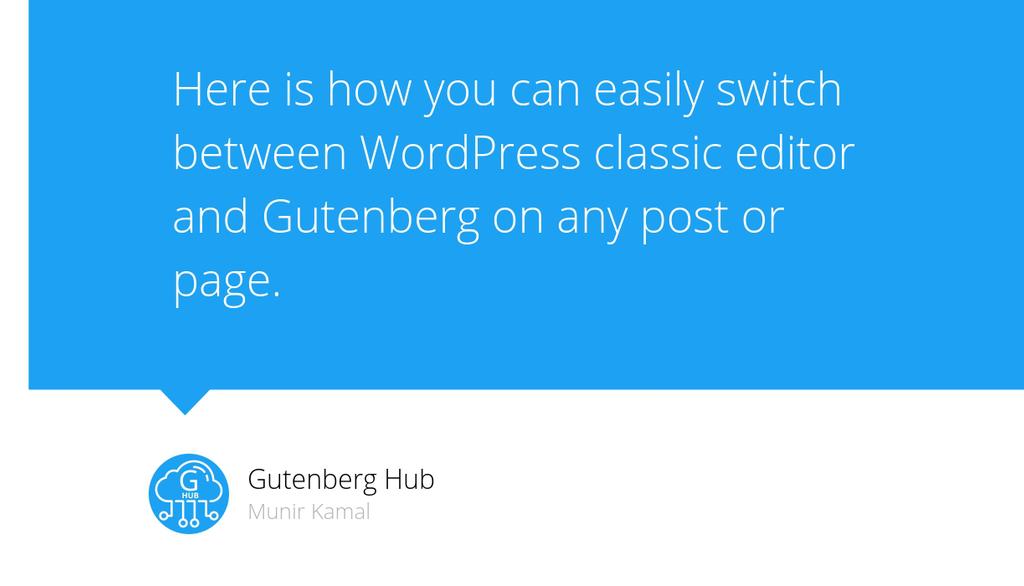GutenbergHub's tweet photo. "Install and configure Classic Editor Plugin and enjoy using both Gutenberg &amp; Classic editor." https://t.co/VqoUVc3L3t #WordPress #Gutenberg #DisableGutenberg #ClassicEditor https://t.co/jg8FOxLoae