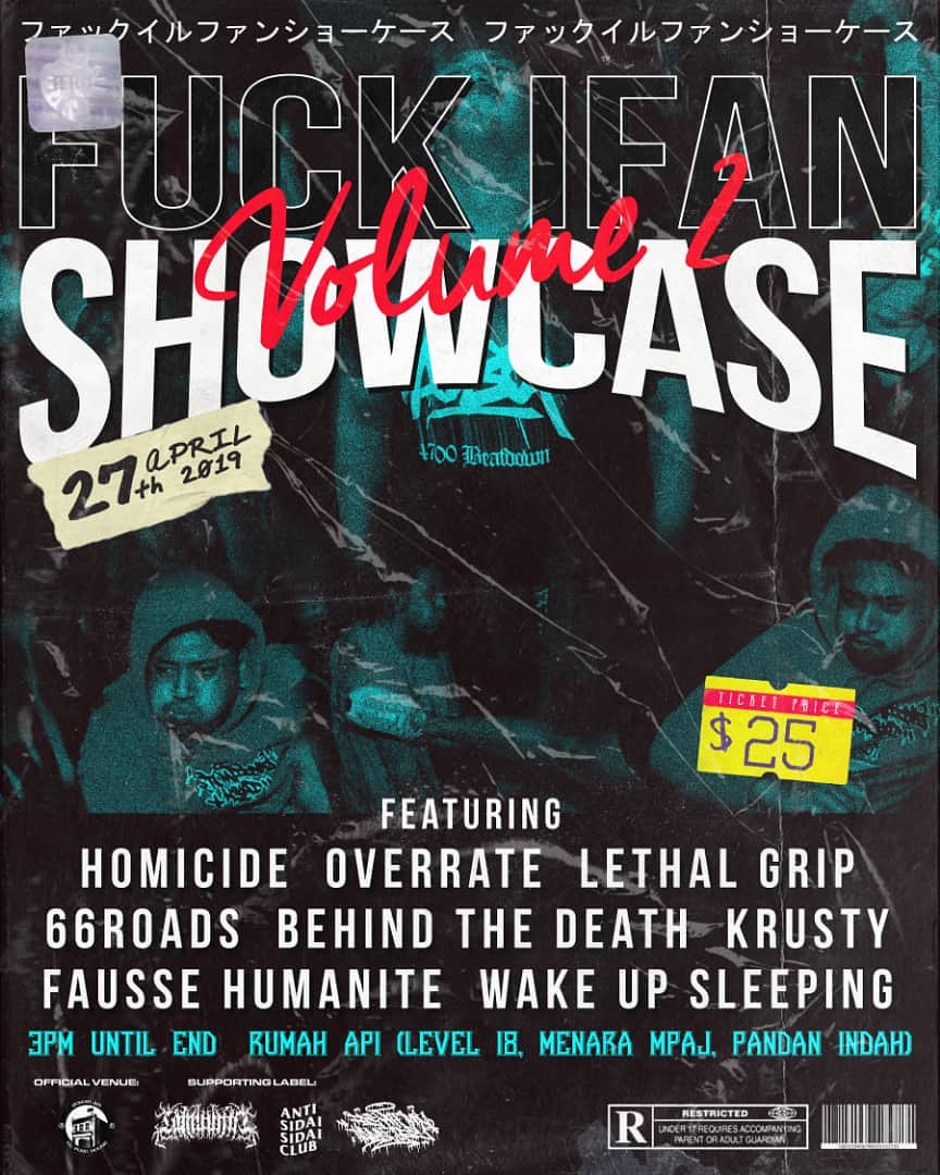 Fuck Ifan Showcase Volume 2 will be hitting our beautiful city, KL with special appearance of our local heroes.
.
Date: April 27th, Saturday
Venue: Rumah Api
Tickets: RM25 door
.
Supported by:
LA MUERTE HARDWEAR, ANTI SIDAI SIDAI CLUB and FRESHTOWN HARDCORE
