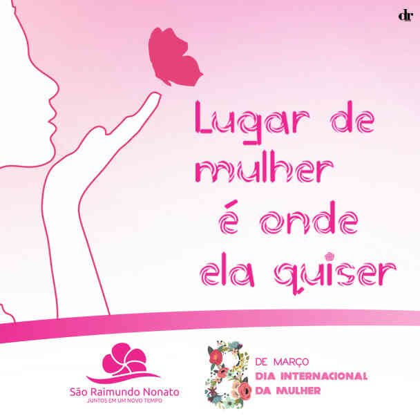 Lugar de mulher é aonde ela quiser!