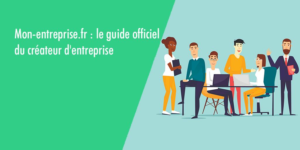 [#Entrepreneur] mon-entreprise.fr : le site destiné à informer les personnes désireuses de créer leur entreprise sur les différents statuts juridiques existants et sur les règles liées à la protection sociale.
